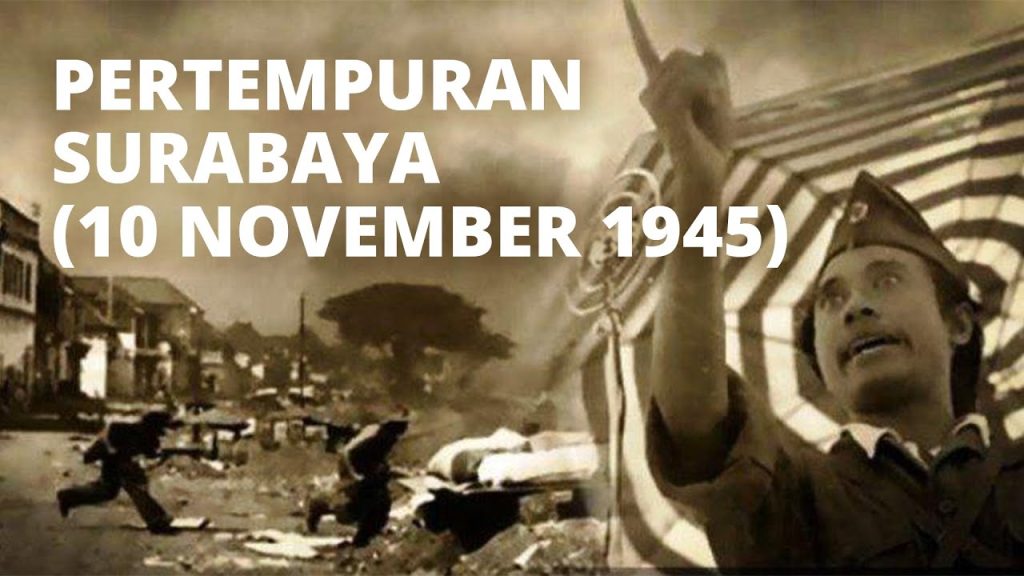 “Pertempuran Surabaya 1945: Kisah Kepahlawanan yang Tak Pernah Padam”
