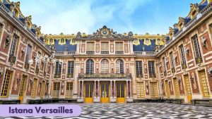 Sejarah Istana Versailles: Simbol Kemegahan Monarki Prancis