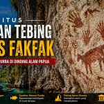 Lukisan Tebing Kokas: Jejak Manusia Purba di Papua Barat