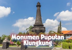Mengenal Monumen Puputan Klungkung dan Sejarahnya