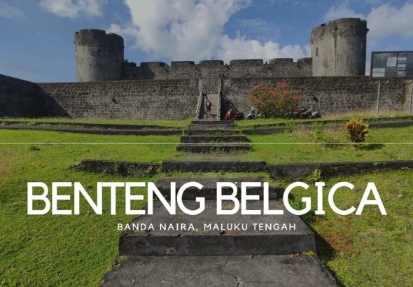 Benteng Belgica Maluku: Arsitektur Unik dan Sejarah Kelam