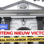 Mengungkap Sejarah Benteng Victoria, Benteng Tertua di Ambon