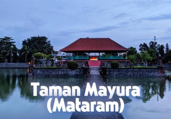 Mengenal Taman Mayura, Ikon Sejarah dan Budaya Lombok