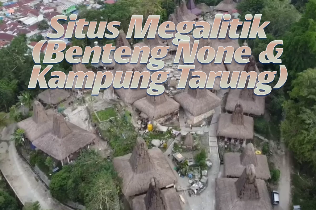 Benteng None dan Kampung Tarung: Warisan Tradisi Sumba