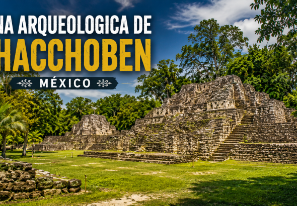 Mengenal Zona Arqueológica de Chacchoben, Permata Arkeologi di Selatan Meksiko