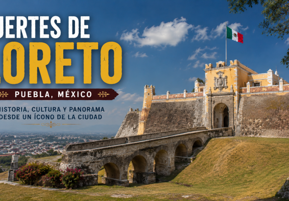 Pesona Fuertes de Loreto, Benteng Bersejarah di Jantung Kota Puebla