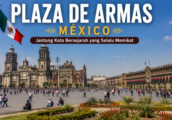 Mengenal Plaza de Armas, Ruang Publik Bersejarah yang Menjadi Simbol Kota Meksiko