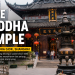 Kuil Buddha Giok Shanghai, Destinasi Wisata Religi yang Mendunia