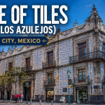 House of Tiles Meksiko, Perpaduan Kemewahan Arsitektur dan Sejarah di Jantung Kota