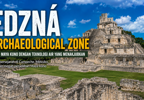 Mengungkap Misteri Edzná Archaeological Zone di Tengah Hutan Meksiko