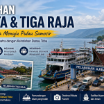 Pelabuhan Ajibata dan Tiga Raja: Gerbang Samosir