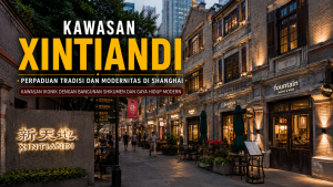 Xintiandi: Kawasan Ikonik Shanghai dengan Bangunan Shikumen Bersejarah