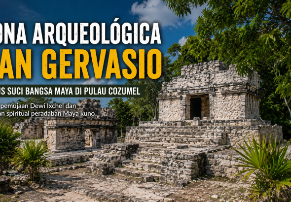 Sejarah Lengkap Zona Arqueológica San Gervasio di Yucatán