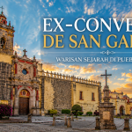 Mengenal Ex-Convento de San Gabriel, Permata Sejarah Kolonial di Puebla