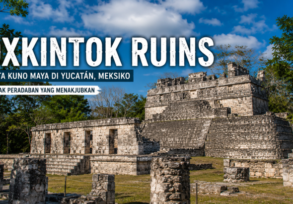 Oxkintok Ruins, Jejak Kejayaan Maya yang Tersembunyi di Meksiko