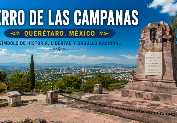 Cerro de las Campanas Meksiko, Tempat Bersejarah yang Sarat Makna Nasional