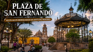 Plaza de San Fernando: Perpaduan Arsitektur, Budaya, dan Sejarah yang Memikat