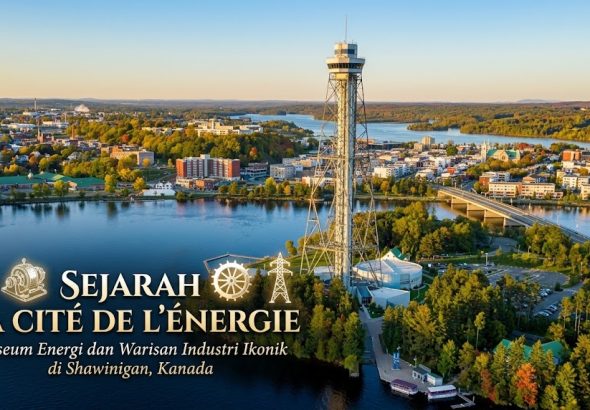 La Cité de l’énergie, museum energi dan warisan industri di Shawinigan, Kanada.