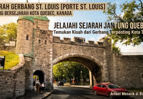 St. Louis Gate atau Porte Saint-Louis, gerbang batu bersejarah di kawasan Old Quebec, Kanada.
