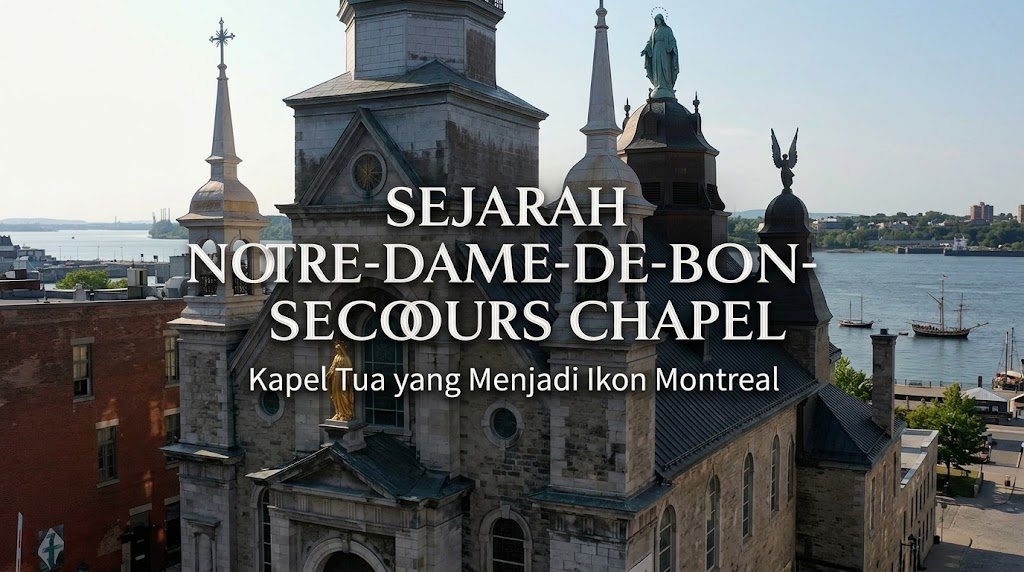 Notre-Dame-de-Bon-Secours Chapel, Saksi Perjalanan Montreal Selama Berabad-Abad